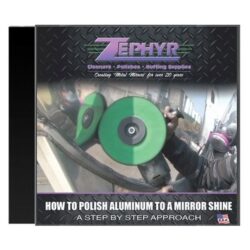 Zephyr® VID-HTPA – How to Polish Aluminum to Mirror Shine Manual on DVD